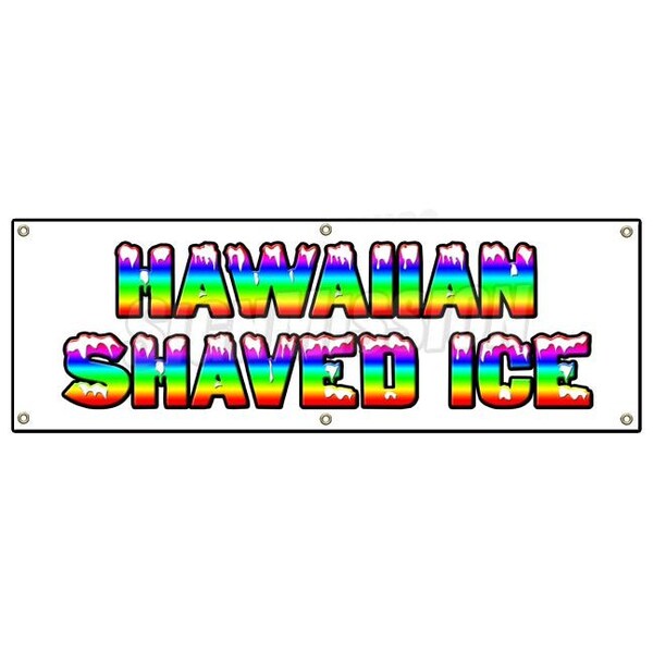 Signmission HAWAIIAN SHAVED ICE BANNER SIGN hawaian signs sno snow cone cold flavored B-72 Hawaiian Shaved Ice - main